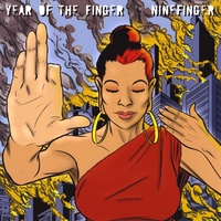 Ninefinger : Year of the Finger