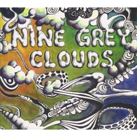 NINE GREY CLOUDS: Nine Grey Clouds