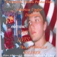 NINE LIVES: America Under Distress The Unsigned Soldier