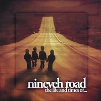 NINEVEH ROAD: The Life And Times Of