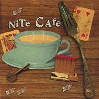 Nite Cafe : Nite Cafe