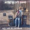 NITRO BLUES BAND: Hey Mr Bluesman