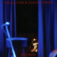 Niki Jacobs and Jason Sypher (Nikitov) : Witness
