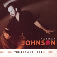 NATHAN JOHNSON: The Feeling I Got