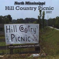 North Mississippi Hill Country Picnic : North Mississippi Hill Country Picnic 2007