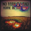 NO MAN'S LAND: Home in the Sky