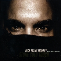 Nick Evans Mowery : Stone Cold Touch