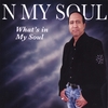 N MY SOUL: What's in My Soul