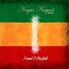 NEGUS NAGAST YELIJOSH: IandI ProJah