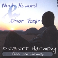 Noah Howard : Desert Harmony