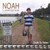 NOAH LAWRENCE: Dusk to Dawn