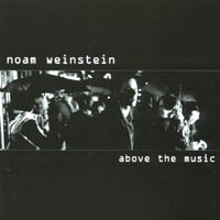 Noam Weinstein : Above The Music