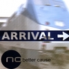 NO BETTER CAUSE: Arrival
