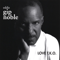 Eddie Gip Noble : Love T.K.O.