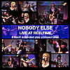 Nobody Else: Live at Reeltime