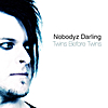 Nobodyz Darling: Twins Before Twins