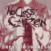 NO CLASS CITIZEN: Dress To Impress