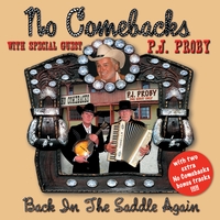 No Comebacks with guest PJ Proby : Back in the Saddle Again