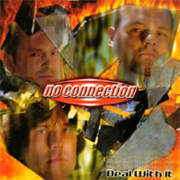 NO CONNECTION: Deal With It