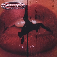 No Connection : Red Light Fever
