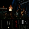 NO COVER: Live for the First Time