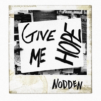 Nodden : Give Me Hope EP