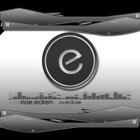 Noe Ecken : Overdose