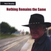 NOEL BEASLEY: Nothing Remains The Same
