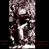 Noelle Price : Stranger's Treehouse