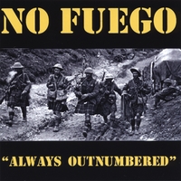 No Fuego : Always Outnumbered