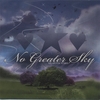 NO GREATER SKY: HEARTS & STARS