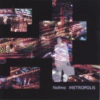 Nohno : Metropolis