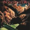 NOISEHUNTER: Spell of Noise / Too young to die