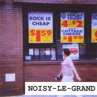 NOISY-LE-GRAND: Rock Is Cheap
