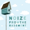 Noize From the Basement: Bird