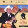 NOLAN BRUCE ALLEN: New York's King Of Western Swing Salutes The Bob Wills Era Volume II