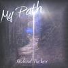 NOLAND TUCKER: My Path