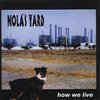 NOLA'S YARD: how we live