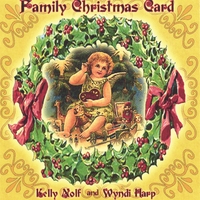 KELLY NOLF & WYNDI HARP: Family Christmas Card
