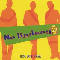 No Lindsay : Turn, Smile & Wave