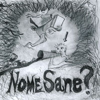 NOME SANE?: Nome Sane?