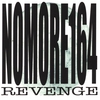NOMORE164: Revenge