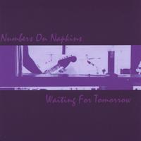 Numbers On Napkins : Waiting for Tomorrow