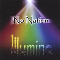 NO NATION : ILLUMINE ( A ROCK OPERA)