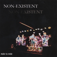 NON-EXISTENT: Pole to Pole