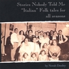 NORAH DOOLEY: Stories Nobody Told Me: Italian Folk tales
