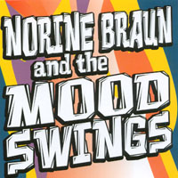 NORINE BRAUN: and the mood swings