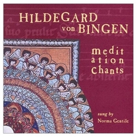 Norma Gentile : Meditation Chants of Hildegard von Bingen