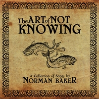 Norman Baker : The Art of Not Knowing
