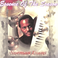 NORMAN EVANS: Essence Of The Season